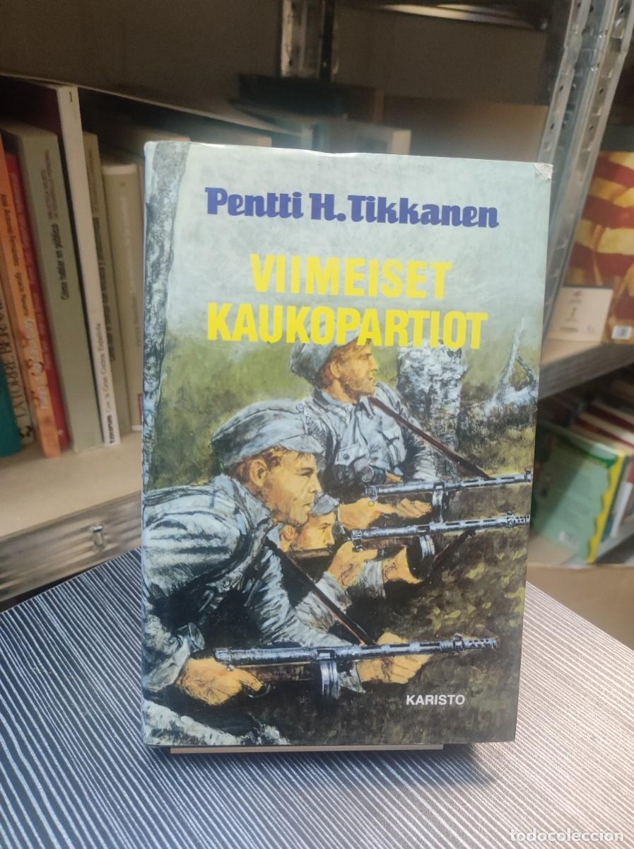 books: VIIMEISET KAUKOPARTIOT PENTTI H. TIKKANEN
