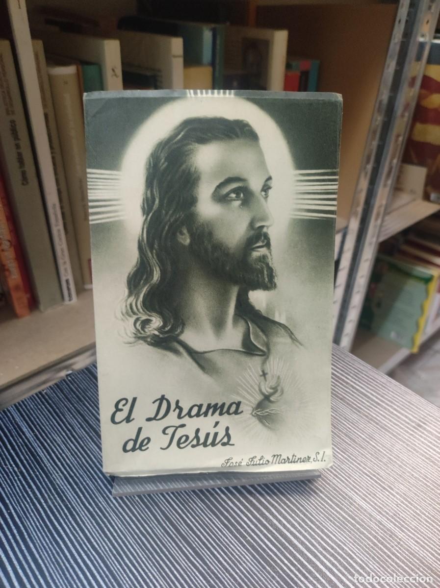 Libros: PLI - EL DRAMA DE JES&Uacute;S - JOS&Eacute; JULIO MART&Iacute;NEZ - Foto 1