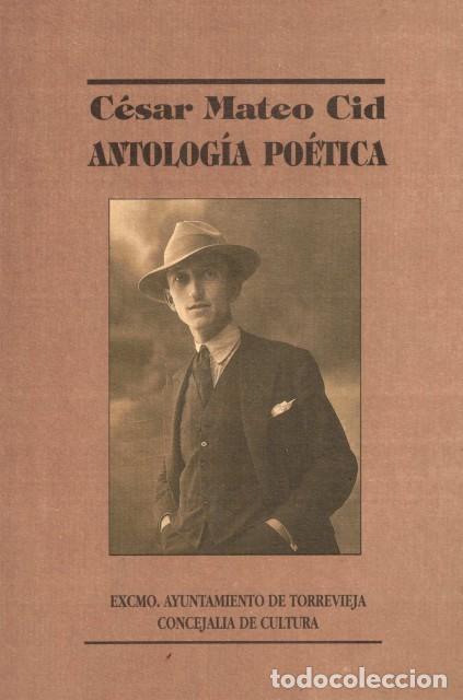 Libros: Antologia Po&eacute;tica - Mateo Cid, C&eacute;sar - Foto 1