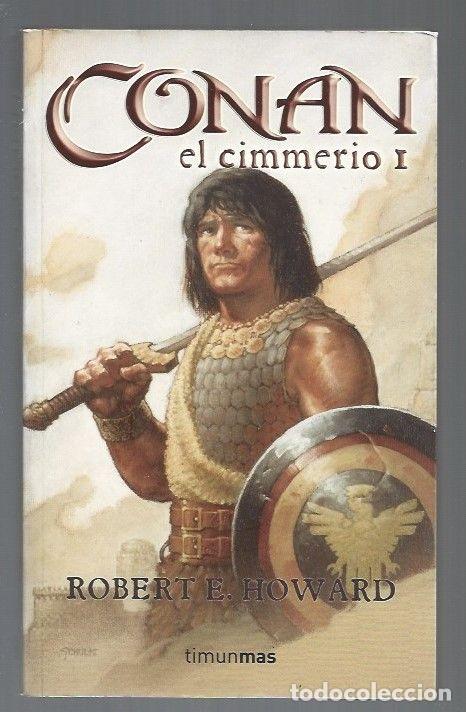 Libros: CONAN EL CIMMERIO I - HOWARD, ROBERT E. - Foto 1