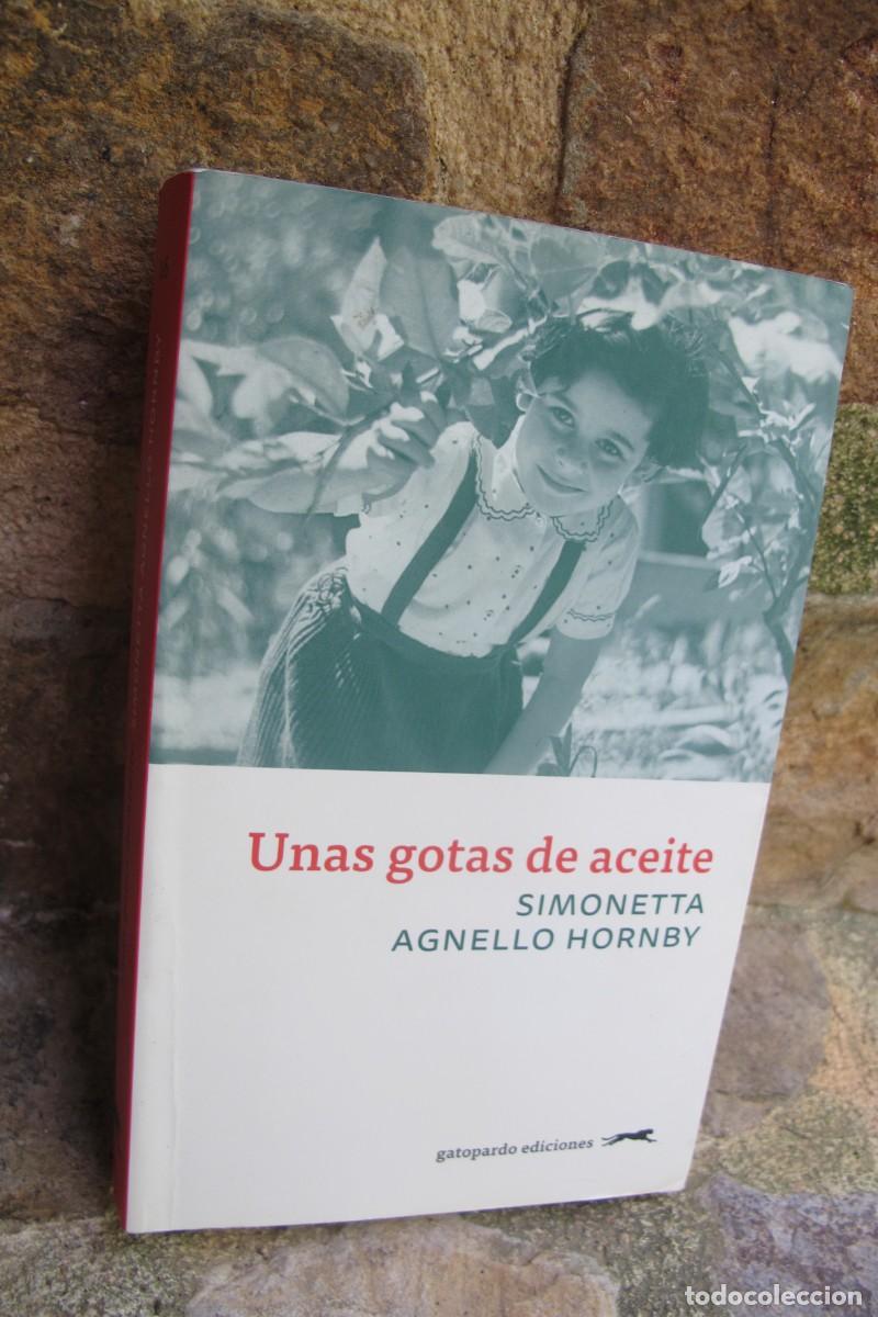 Libros: UNAS GOTAS DE ACEITE. SIMONETTA AGNELLO HORNBY - Foto 1