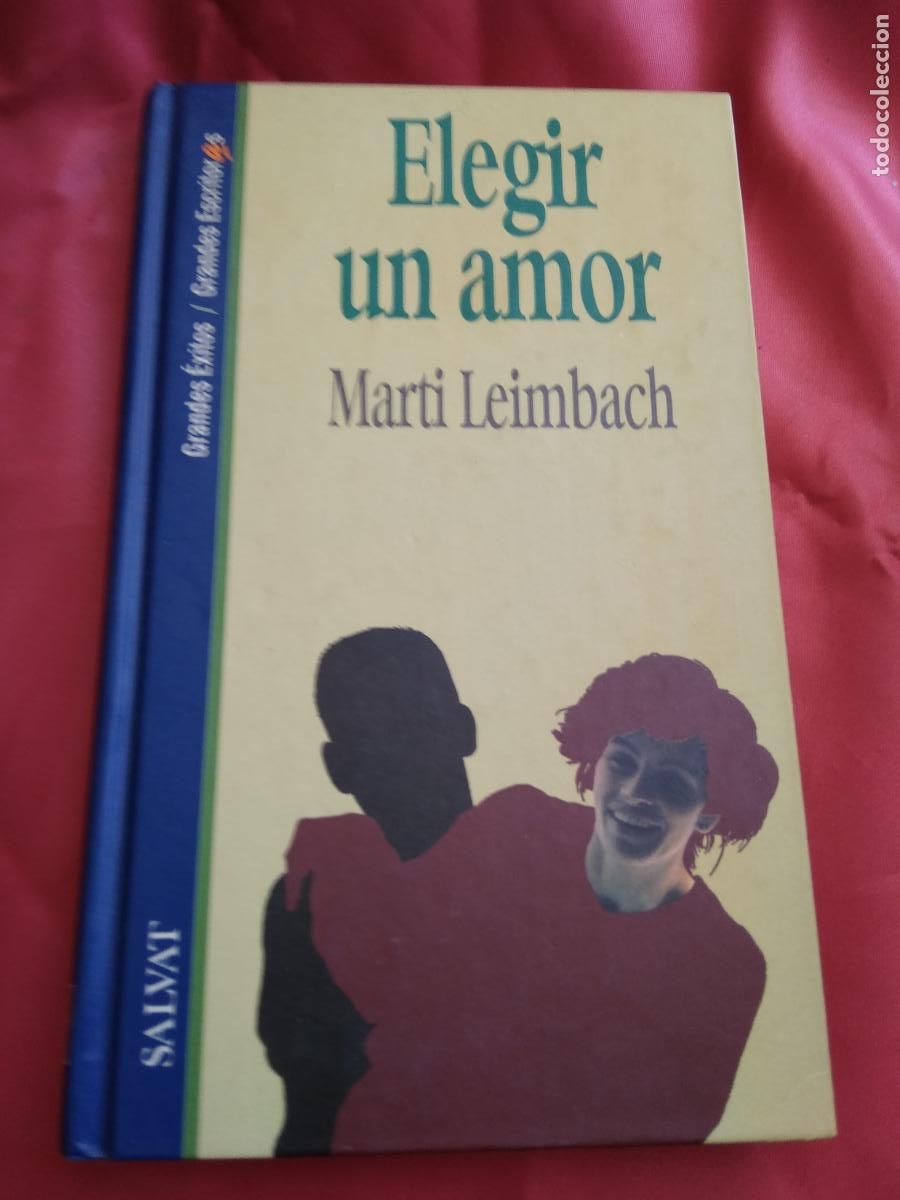Libros: Elegir un amor Marti Leimbach L.20558-810 - Foto 1