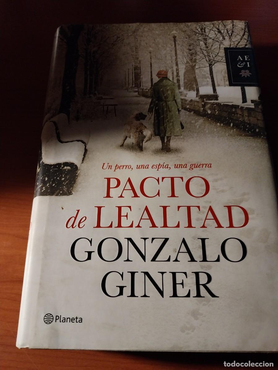 Libros: Gonzalo Giner. Pacto de lealtad - Foto 1