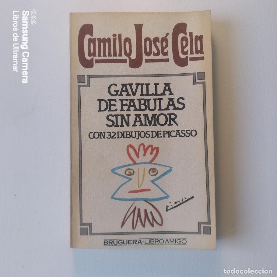 Libros: Gavilla de f&aacute;bulas sin amor. 32 dibujos de Picasso. - Cela, Camilo Jos&eacute;.