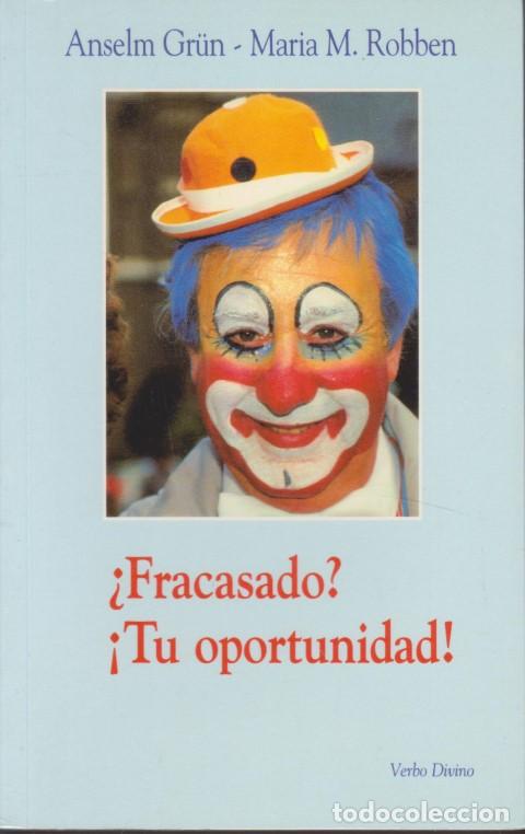 books: FRACASADO? TU OPORTUNIDAD - ANSELM GR&Uuml;N - MAR&Iacute;A M. ROBBEN