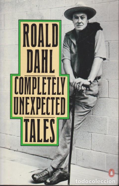 Libros: COMPLETELY UNEXPECTED TALES - ROALD DAHL - Foto 1
