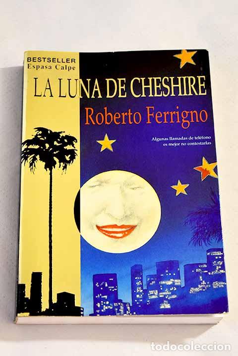 Libros: La luna de Cheshire: Ferrigno, Robert.- Ferrigno, Robert - Foto 1