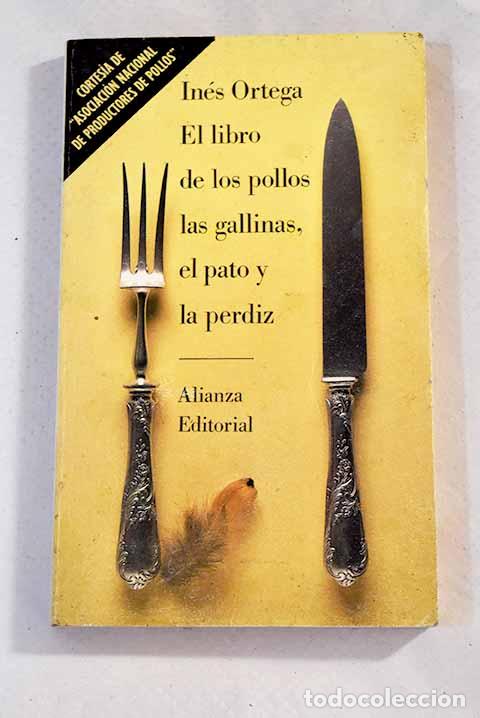 Libros: El libro de los pollos, las gallinas, el pato y la perdiz.- Ortega, In&eacute;s - Foto 1
