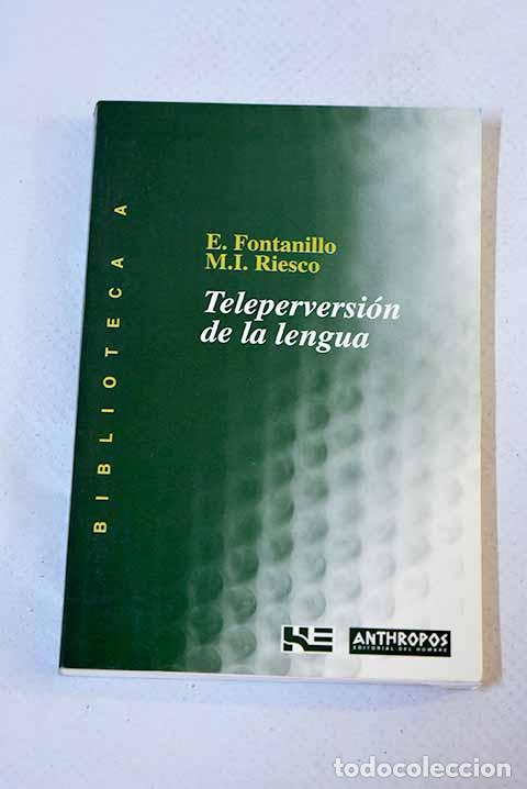 Libros: Teleperversi&oacute;n de la lengua.- Fontanillo Merino, Enrique - Foto 1