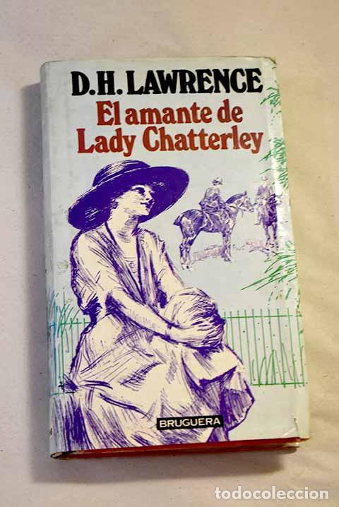 Libros: El amante de Lady Chatterley.- Lawrence, D. H. - Foto 1