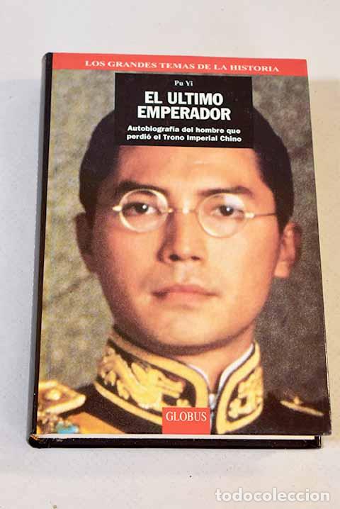 Libros: El &uacute;ltimo emperador: Pu Yi.- Pu Yi - Foto 1