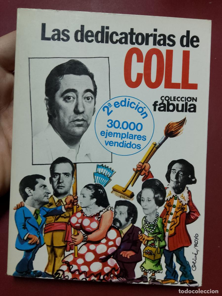 Libros: Jos&eacute; Luis Coll: Las dedicatorias de Coll (Editorial Planeta. 1979) - Foto 1