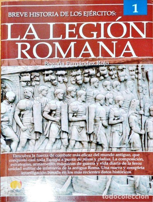 Libros: Breve historia de los ej&eacute;rcitos: La Legi&oacute;n Romana - FERN&Aacute;NDEZ ROJO, BEGO&Ntilde;A