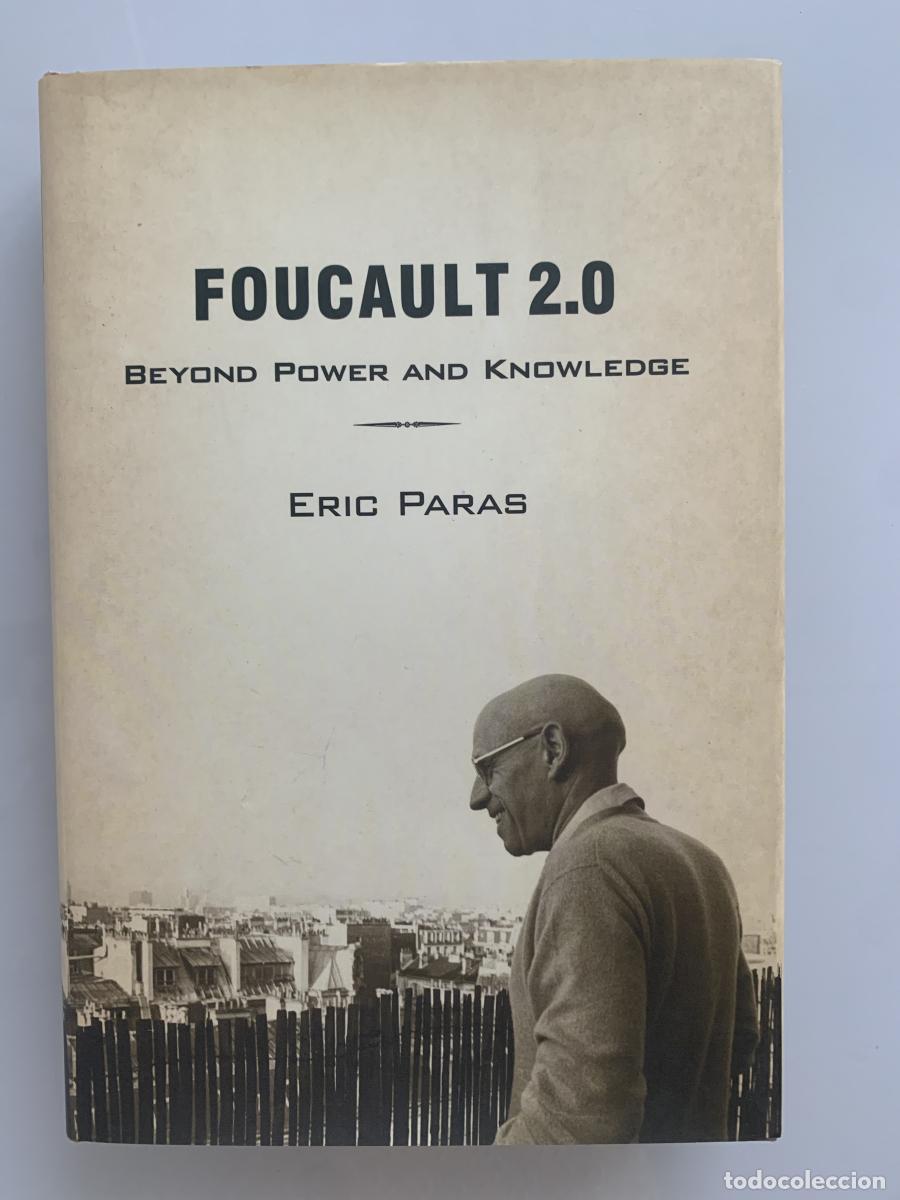 Libros: FOUCAULT 2.0: BEYOND POWER AND KNOWLEDGE - Eric Paras - Foto 1