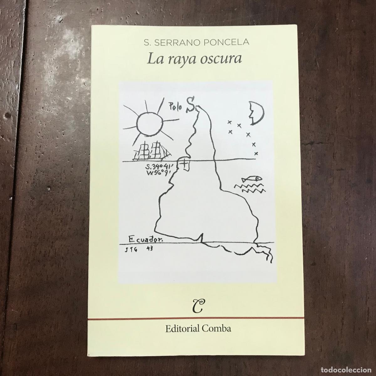 Libros: La raya oscura - Segundo Serrano Poncela - Foto 1