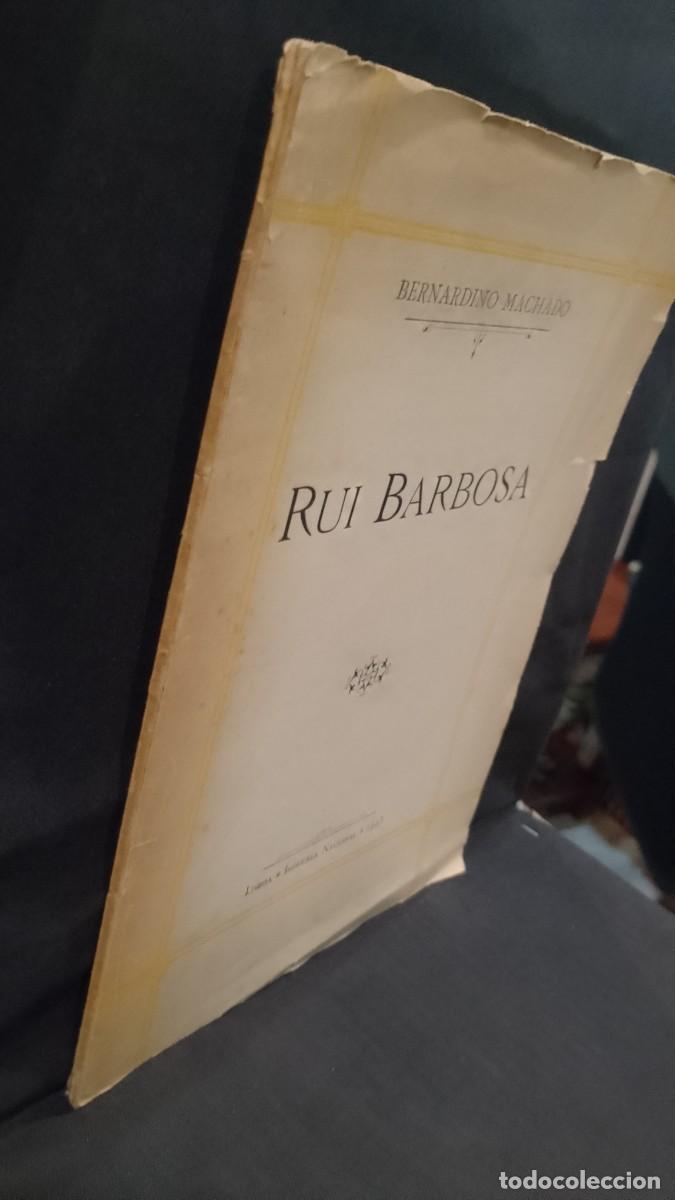 Libros: Rui Barbosa 1923 Bernardino Machado - Foto 2