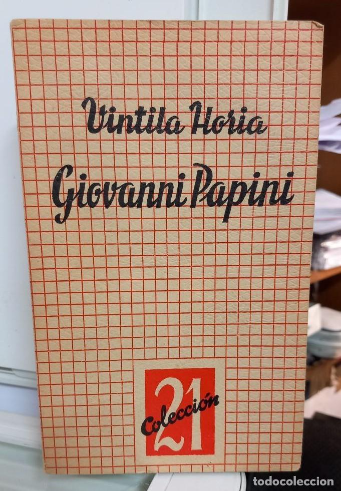Libros: Giovanni Papini. - HORIA, Vintila: - Foto 1