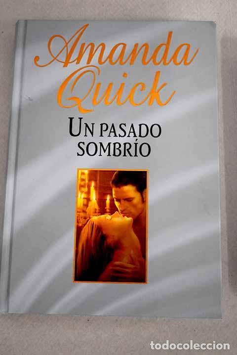Libros: Un pasado sombr&iacute;o: Quick, Amanda.- Quick, Amanda - Foto 1