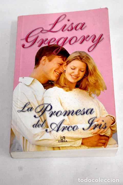 Libros: La promesa del arco iris.- Gregory, Lisa - Foto 1