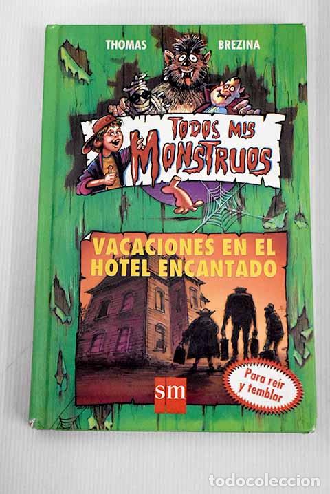 Libros: Vacaciones en el hotel encantado.- Brezina, Thomas - Foto 1