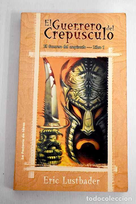 Libros: El guerrero del crep&uacute;sculo.- Van Lustbader, Eric - Foto 1
