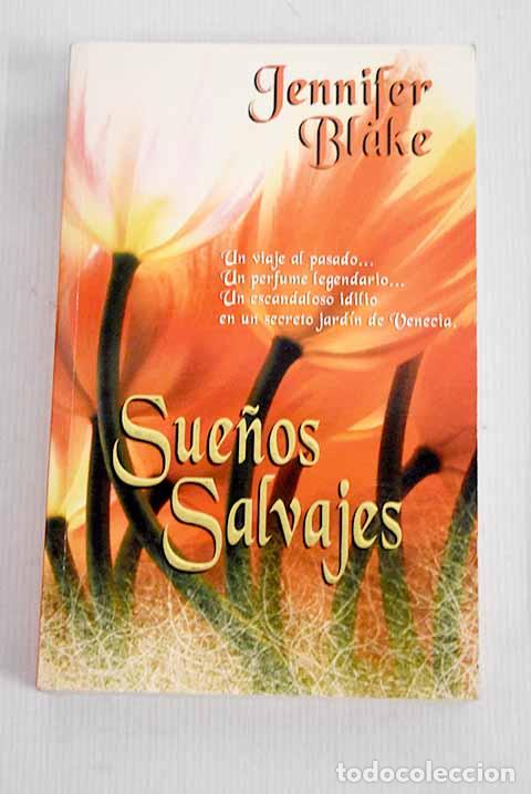 Libros: Sue&ntilde;os salvajes: Blake, Jennifer.- Blake, Jennifer - Foto 1