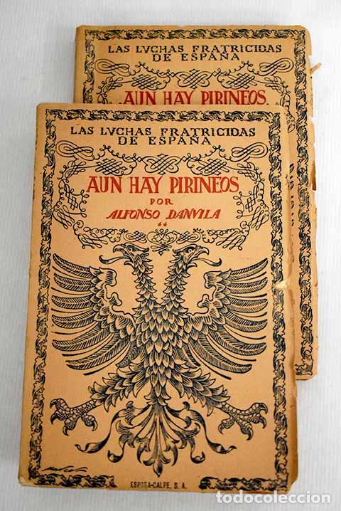 Libros: A&uacute;n hay Pirineos: Danvila, Alfonso.- Danvila, Alfonso - Foto 1