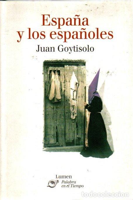 Libros: Espa&ntilde;a y los espa&ntilde;oles - Goytisolo, Juan - Foto 1