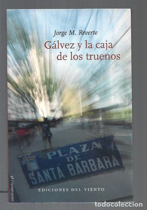 Libros: GALVEZ Y LA CAJA DE LOS TRUENOS - REVERTE, JORGE M. - Foto 1