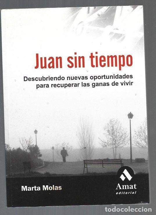 Libros: JUAN SIN TIEMPO - MOLAS, MARTA - Foto 1