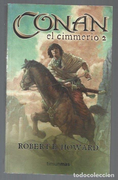 Libros: CONAN EL CIMMERIO 2 - HOWARD, ROBERT E. - Foto 1