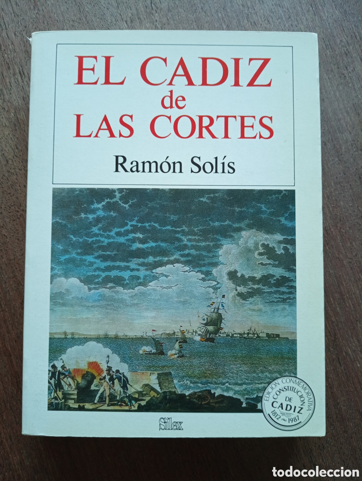 Libros: EL C&Aacute;DIZ DE LAS CORTES RAM&Oacute;N SOL&Iacute;S - Foto 1