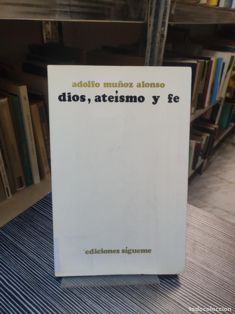 Libros: DIOS, ATEISMO Y FE ADOLFO MU&Ntilde;OZ ALONSO - Foto 1