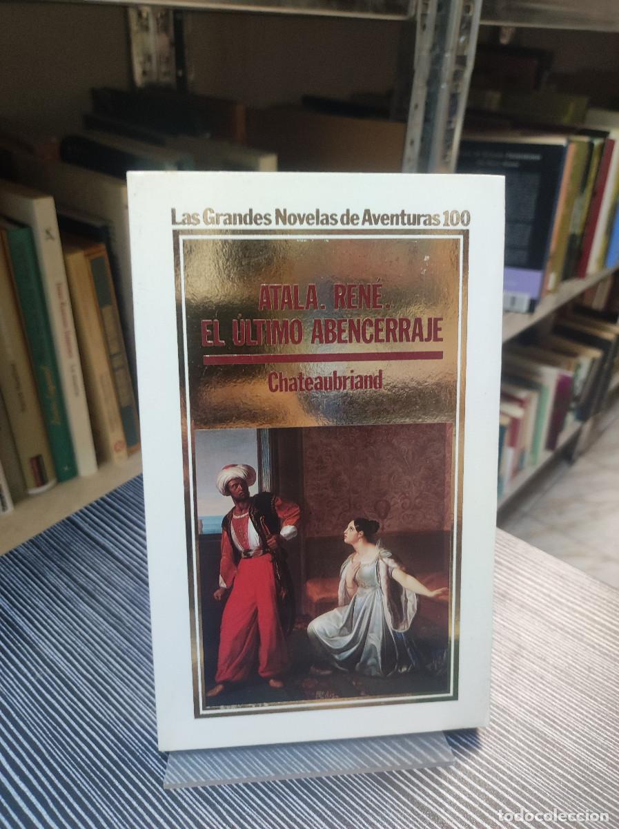 Libros: ATALA RENE, EL ULTIMO ABENCERRAJE CHATEAUBRIAND - Foto 1