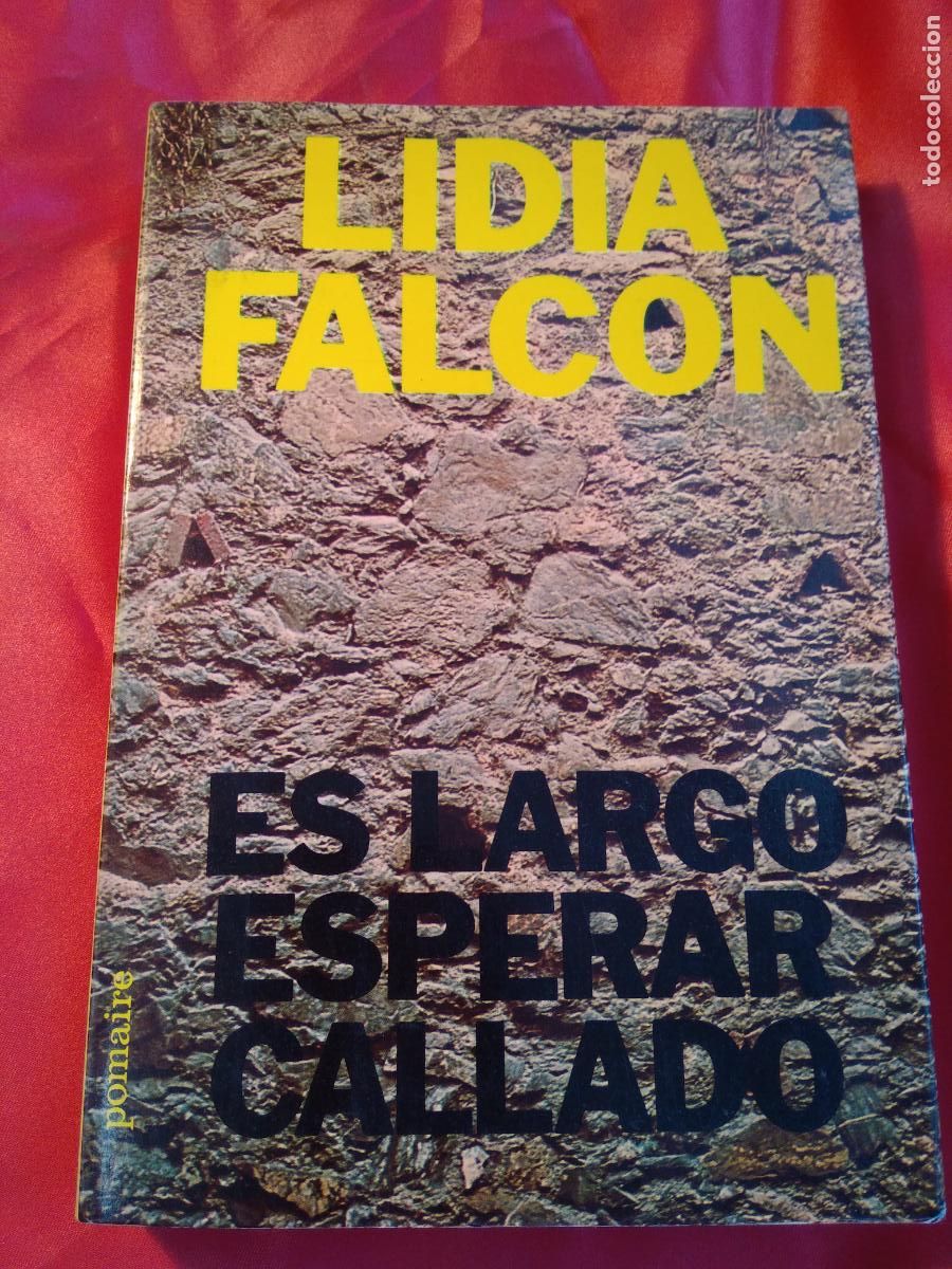 Libros: Es largo esperar callado Lidia Falcon L.16184-1680 - Foto 1