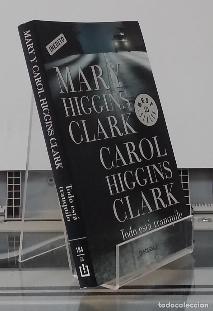 Libros: Todo est&aacute; tranquilo - Mary & Carol Higgins Clark - Foto 1
