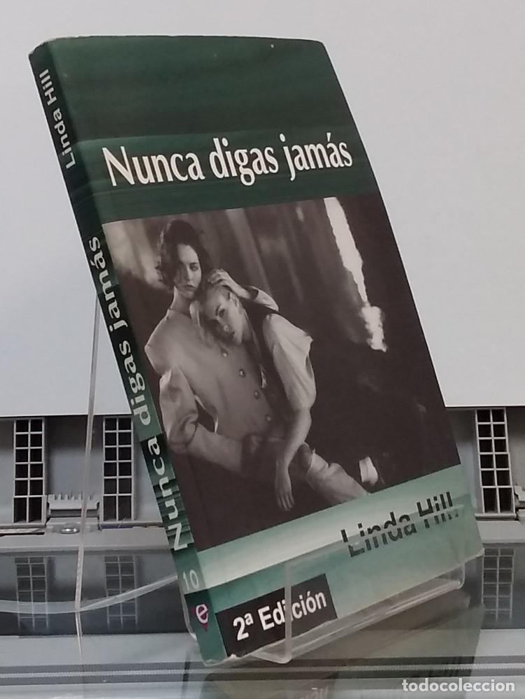 Libros: Nunca digas jam&aacute;s - Linda Hill - Foto 1