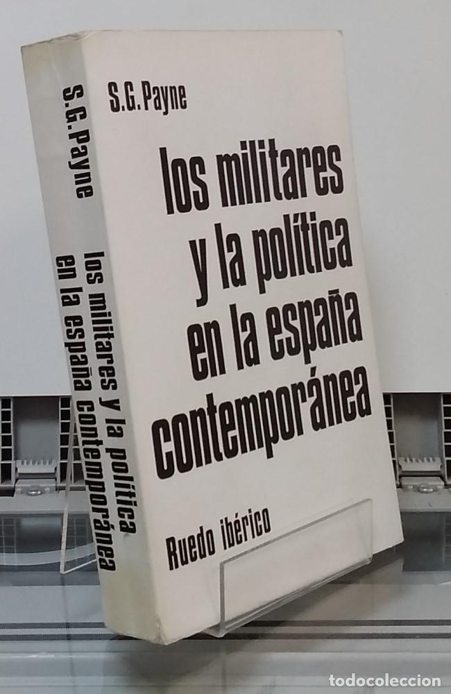 B&uuml;cher: Los militares y la pol&iacute;tica en la Espa&ntilde;a contempor&aacute;nea - S. G. Payne
