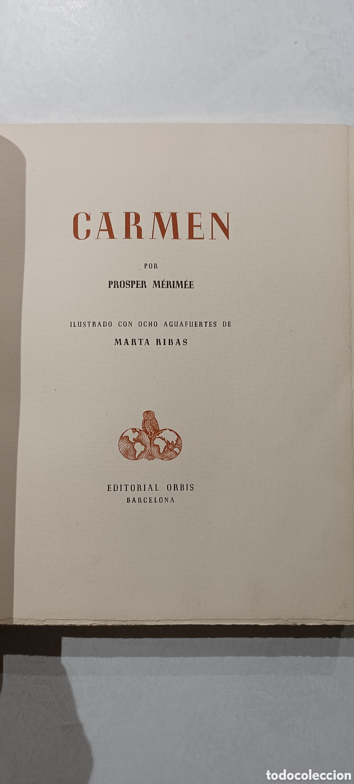 Libri di seconda mano: Libro. Carmen. De Prosper Merim&eacute;e. Aguafuertes de Marta Riba.Editorial Orbis.1945