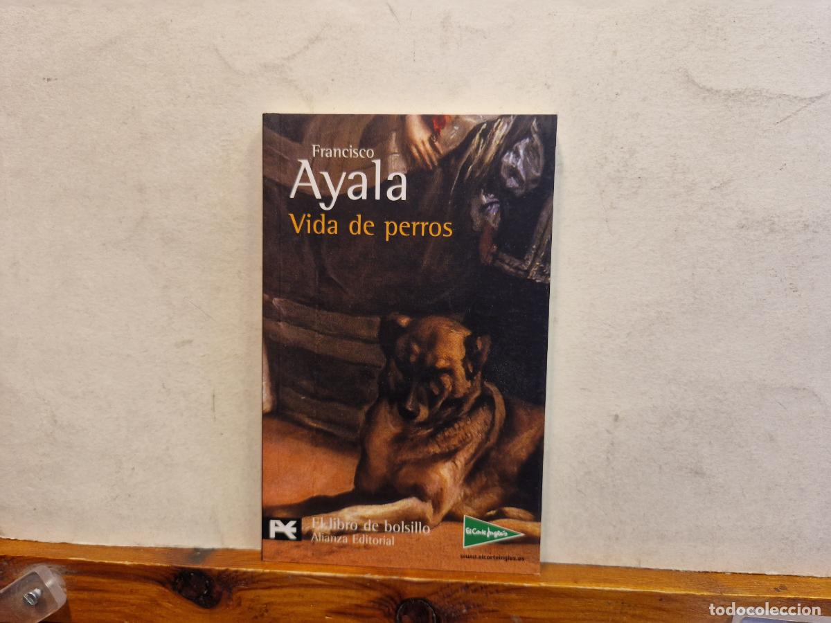 Libros: FRANCISCO AYALA. VIDA DE PERROS. - Foto 1