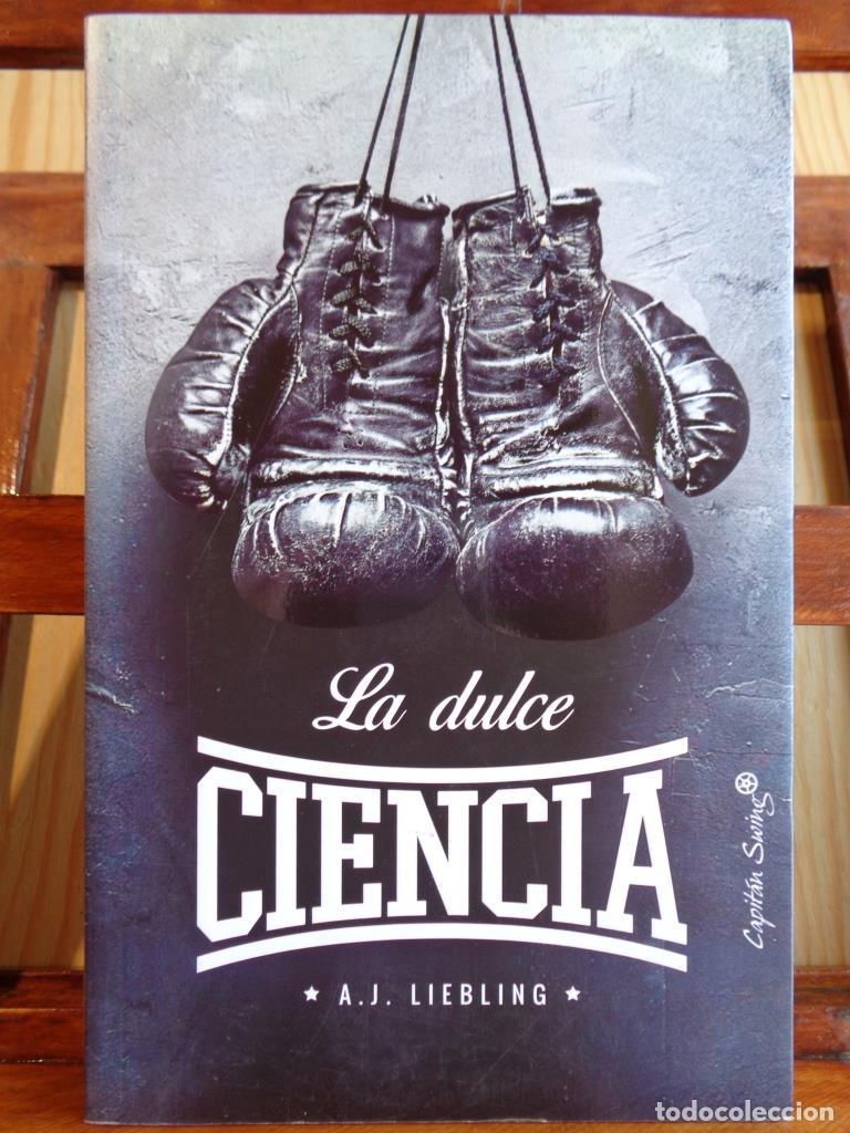 Libros: LA DULCE CIENCIA - A. J. LIEBLING - Foto 1