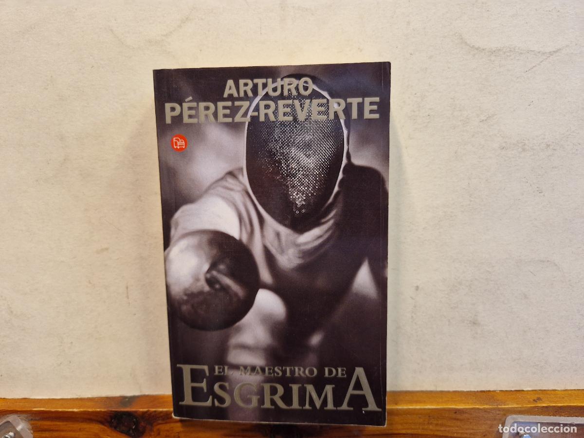 Libros: ARTURO P&Egrave;REZ-REVERTE. EL MAESTRO DE ESGRIMA. - Foto 1