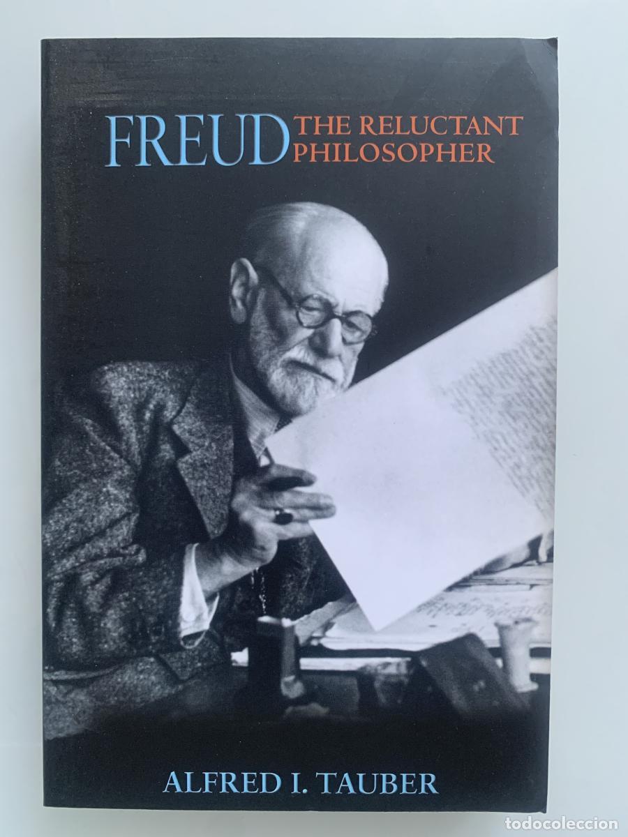 Libros: FREUD, THE RELUCTANT PHILOSOPHER - Alfred I. Tauber - Foto 1