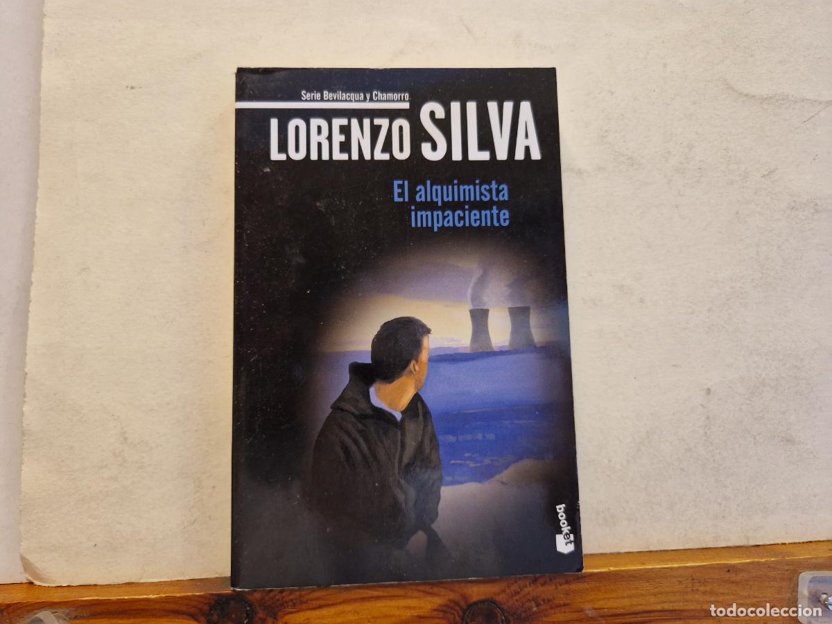 Libros: LORENZO SILVA. EL ALQUIMISTA IMPACIENTE. - Foto 1