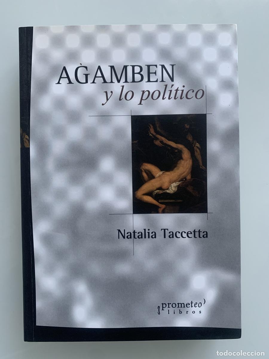 Libri di seconda mano: AGAMBEN Y LO POL&Iacute;TICO - Natalia Taccetta