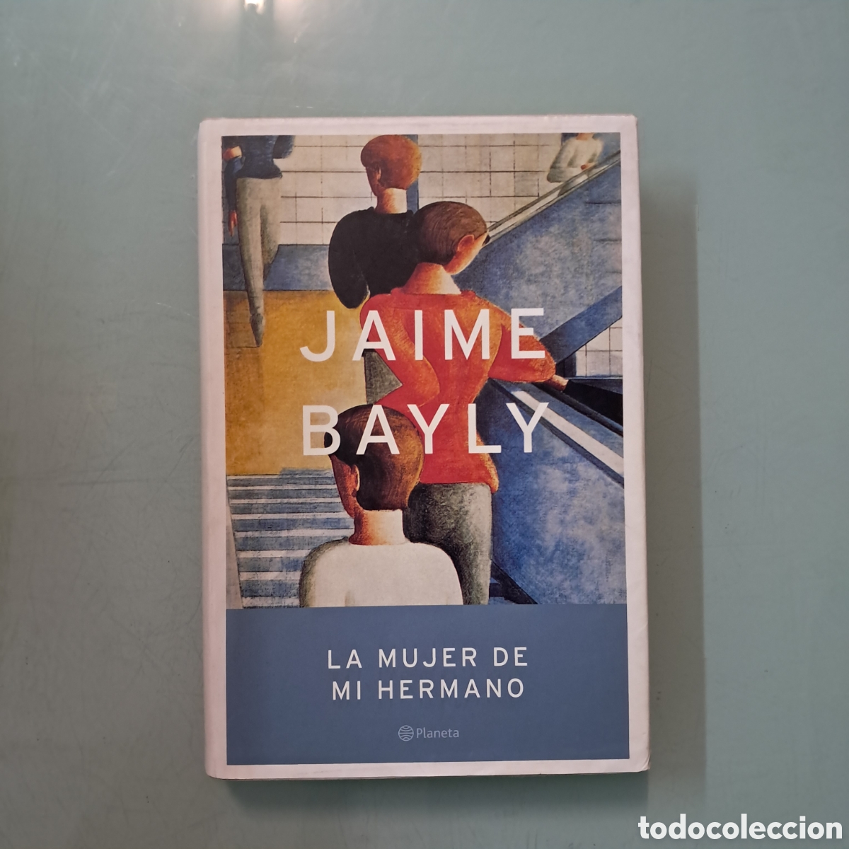 Libros: Jaime Bayly, La mujer de mi hermano, Planeta - Foto 1