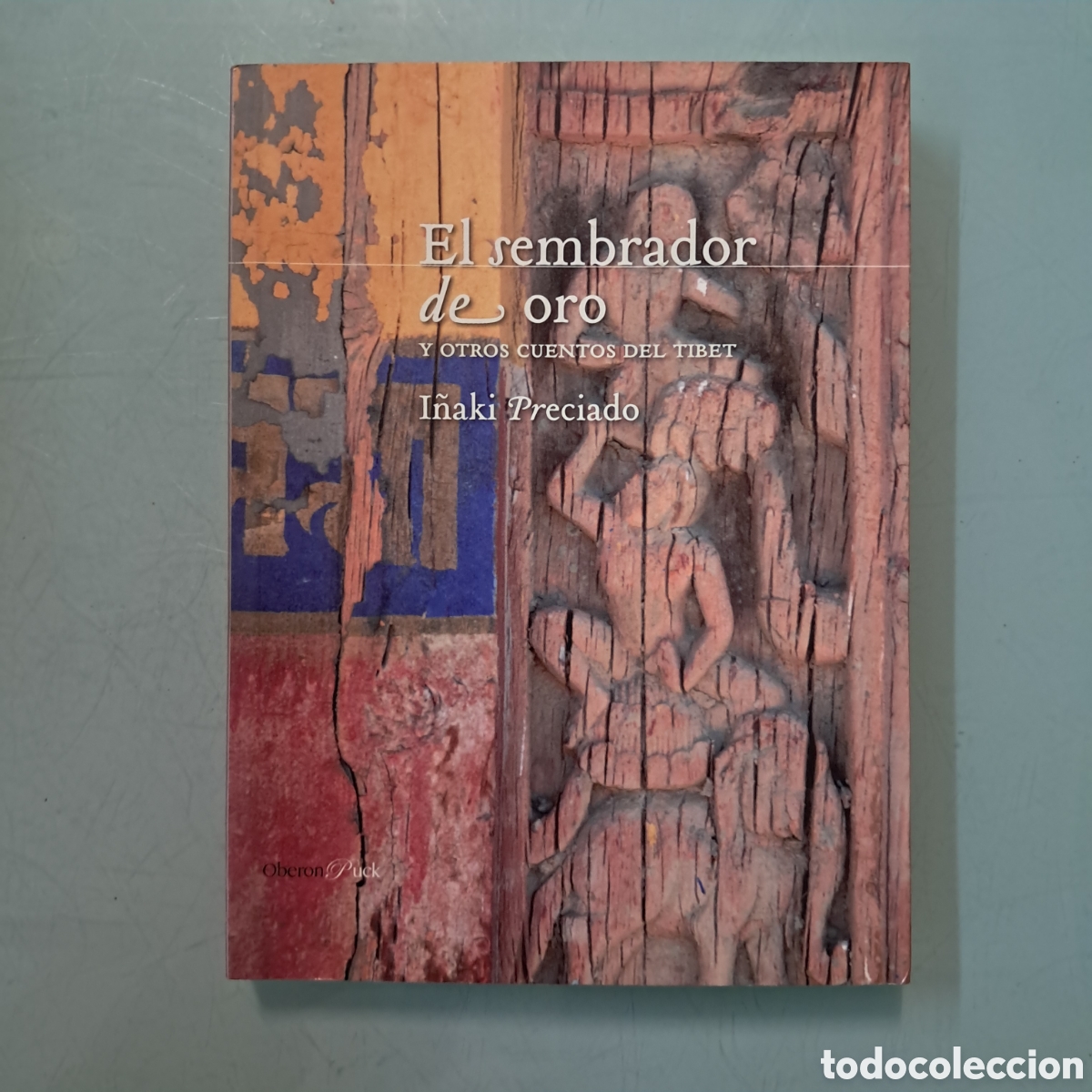 Libros: I&ntilde;aki Preciado, El sembrador de oro , Oberon - Foto 1