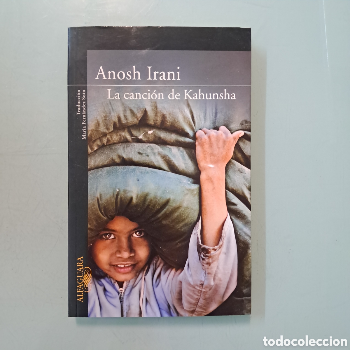 Libros: Anosh Irani, La canci&oacute;n de Kahunsha, Alfaguara - Foto 1