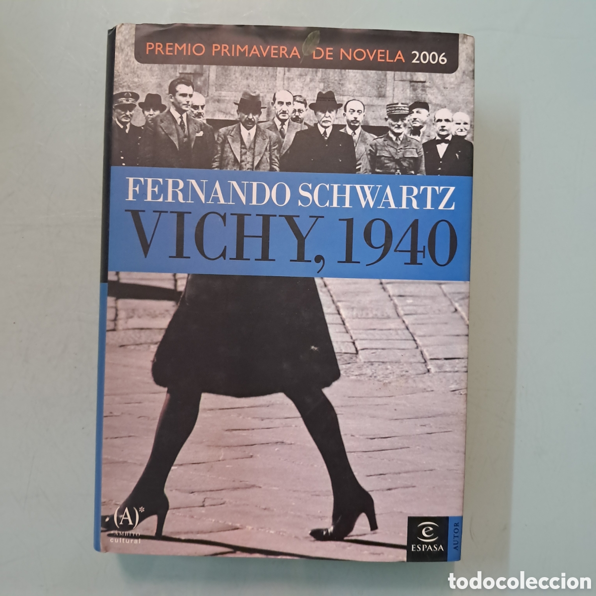 Libros: Fernando Schwartz, Vichy, 1940, Espasa - Foto 1