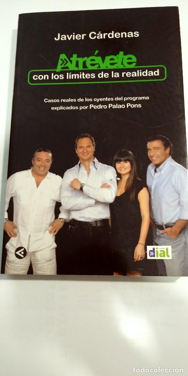Libros: Atr&eacute;vete con los l&iacute;mites de la realidad Javier C&aacute;rdenas - Foto 1
